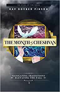 The month of Cheshvan: navigating transitions elevating the fall